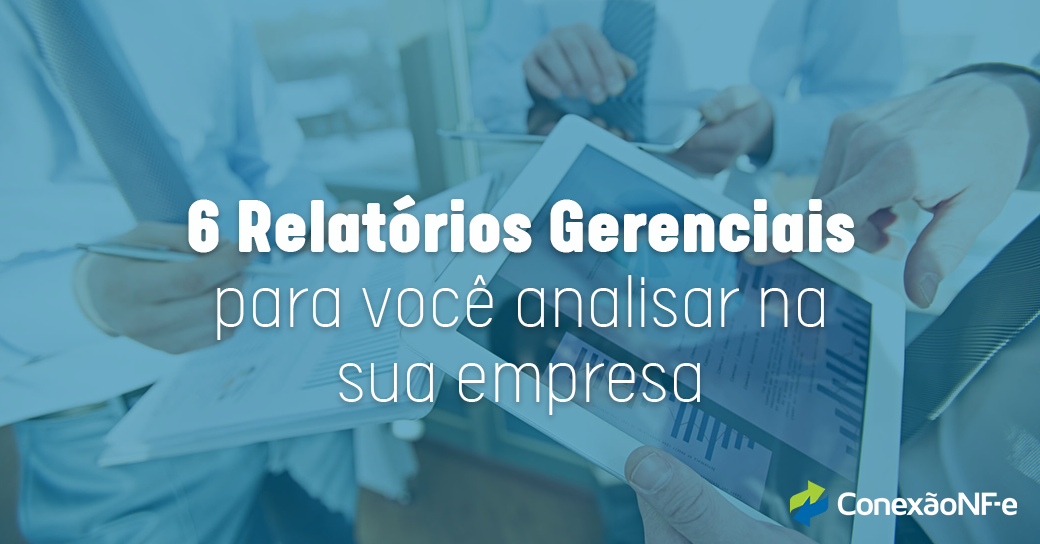 6 Relatórios Gerenciais Da Empresa Que Precisam De Análise 8877