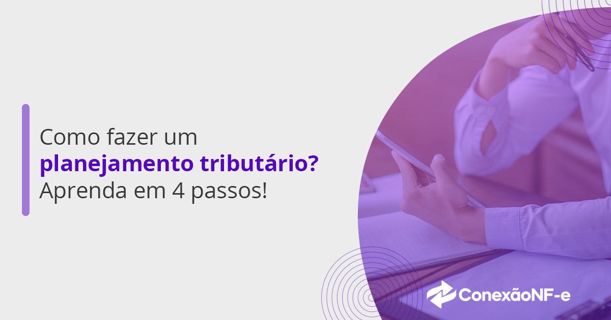 Como fazer um planejamento tributário Aprenda em passos