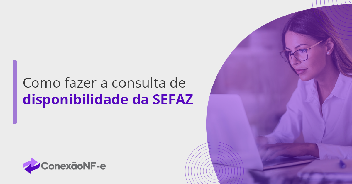 Como consultar a disponibilidade da SEFAZ